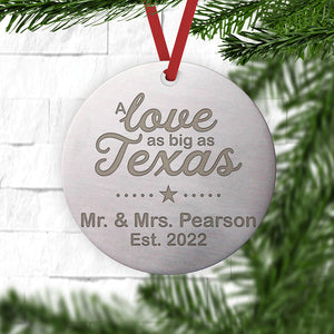 Texas Christmas Ornament - A Love as Big as Texas