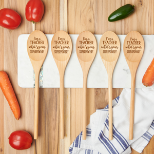 Superpower Teacher Appreciation Gift - Custom Wooden Spoon